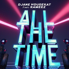 DJane HouseKat feat. Rameez - All the Time