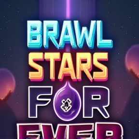 BRAWL STARS FOR EVER 