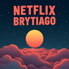 Netflix Brytiago