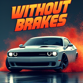 Without Brakes