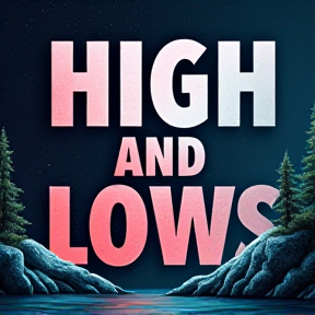 High and Lows 