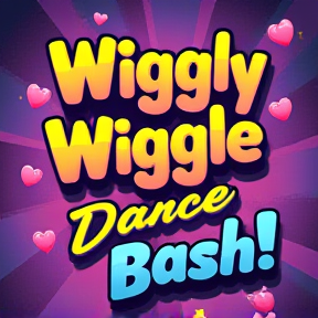 Wiggly Wiggle Dance Bash!