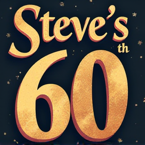 Steve’s 60th