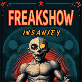 Freakshow Insanity