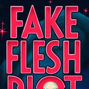 Fake Flesh Riot