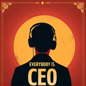 Everybody is CEO