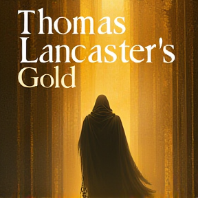 Thomas Lancaster's Gold