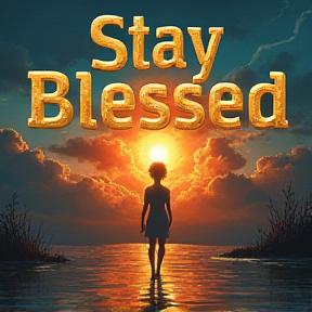 Stay Blessed