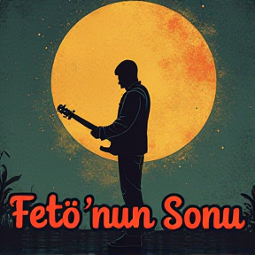 Fetö'nün Sonu