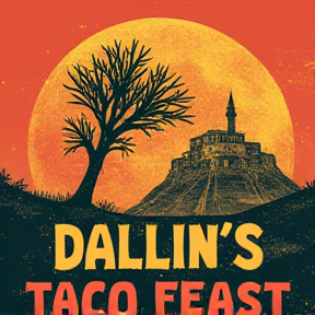 Dallin's Taco Feast