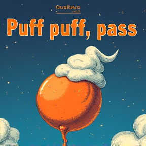 Puff puff, pass