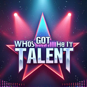 Who’s Got Talent?