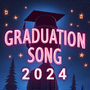 Graduation Song 2024