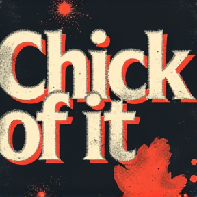 Chick of it Remastered