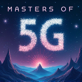 "Masters of 5G"