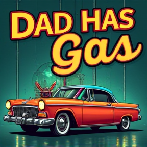 Dad has Gas