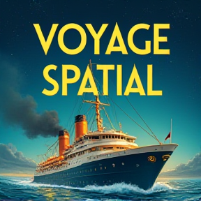 VOYAGE SPATIAL 