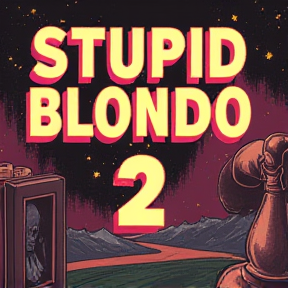 Stupid Blondo 2