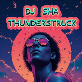 Dj Sha Thunderstruck