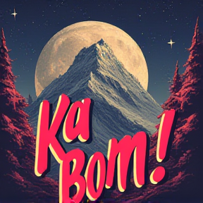 Ka Bom!