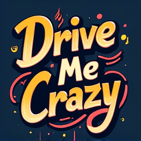 Drive Me Crazy