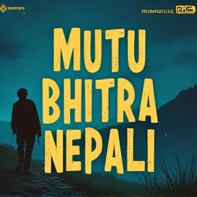 Mutu Bhitra Nepali