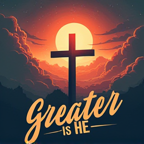 Greater is He 