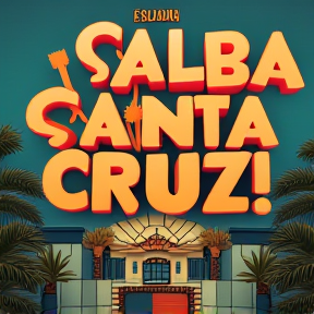 Salba Santa Cruz!