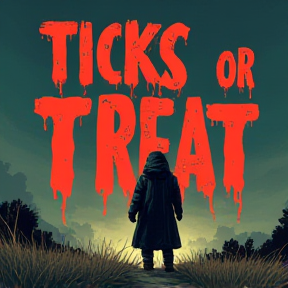 Ticks or Treat