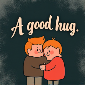 A good hug