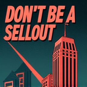 don't be a sellout