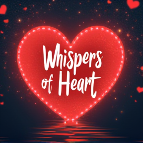 Whispers of a Heart