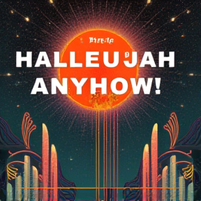 Trev's HALLELUJAH ANYHOW!