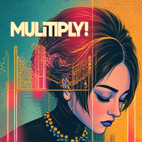 Multiply!