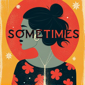 Sometimes