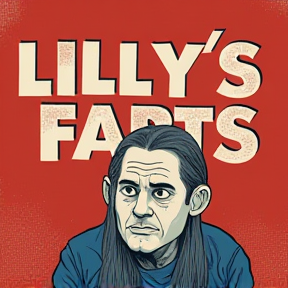 Lilly’s farts