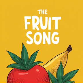 The Fruit Song