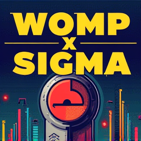 Womp X Sigma