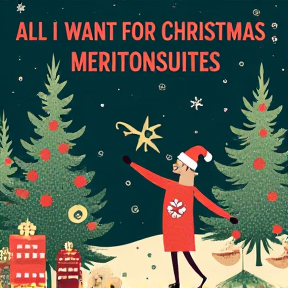 All I Want for Christmas is Meritonsuites