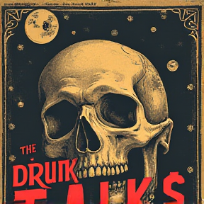 The Drunk Talks 2