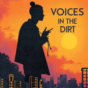 Voices in the Dirt