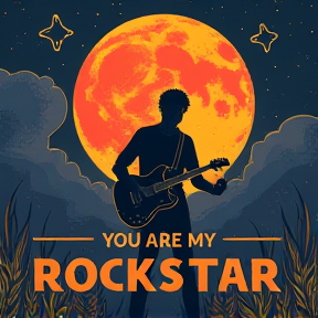 You Are My Rockstar