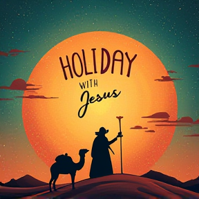 Holiday with Jesus