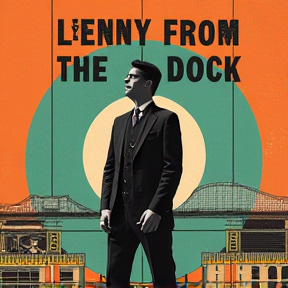 Lenny From The Dock