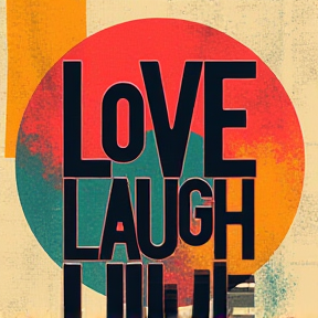 Love, Laugh, Live