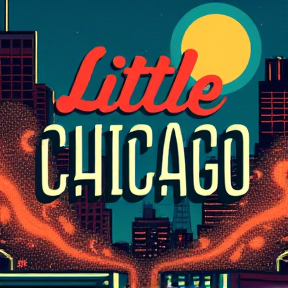 Little Chicago. 