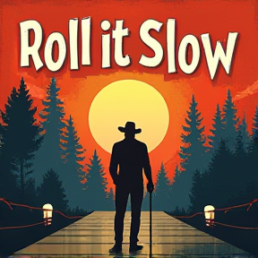 Roll It Slow (Willie's Song)