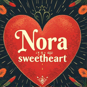 Nora the sweetheart