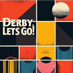 Derby, Lets Go!