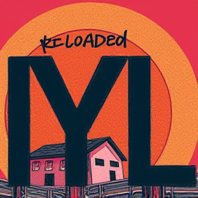 IYL: ReLoaded